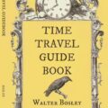 The Time Travel Guidebook